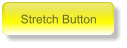 Stretch Button