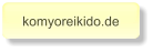 komyoreikido.de